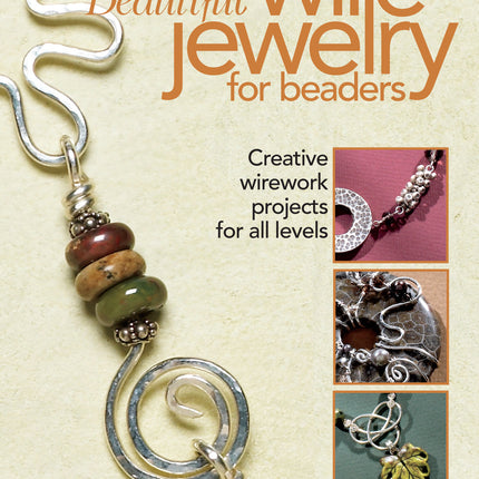 PDF DIGITAL FILE Beautiful Wire Jewelry for Beaders Book Download - Irina Miech